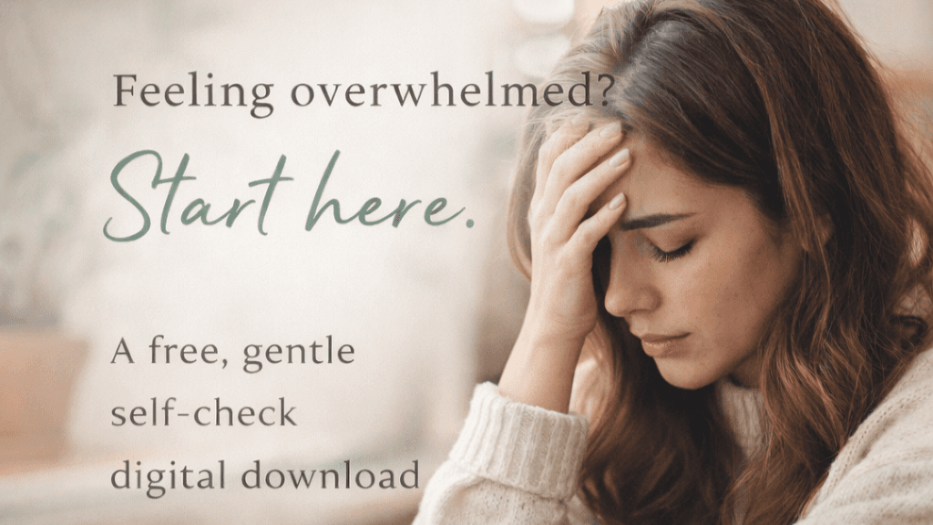 A Gentle Self-Check for Overwhelmed Women