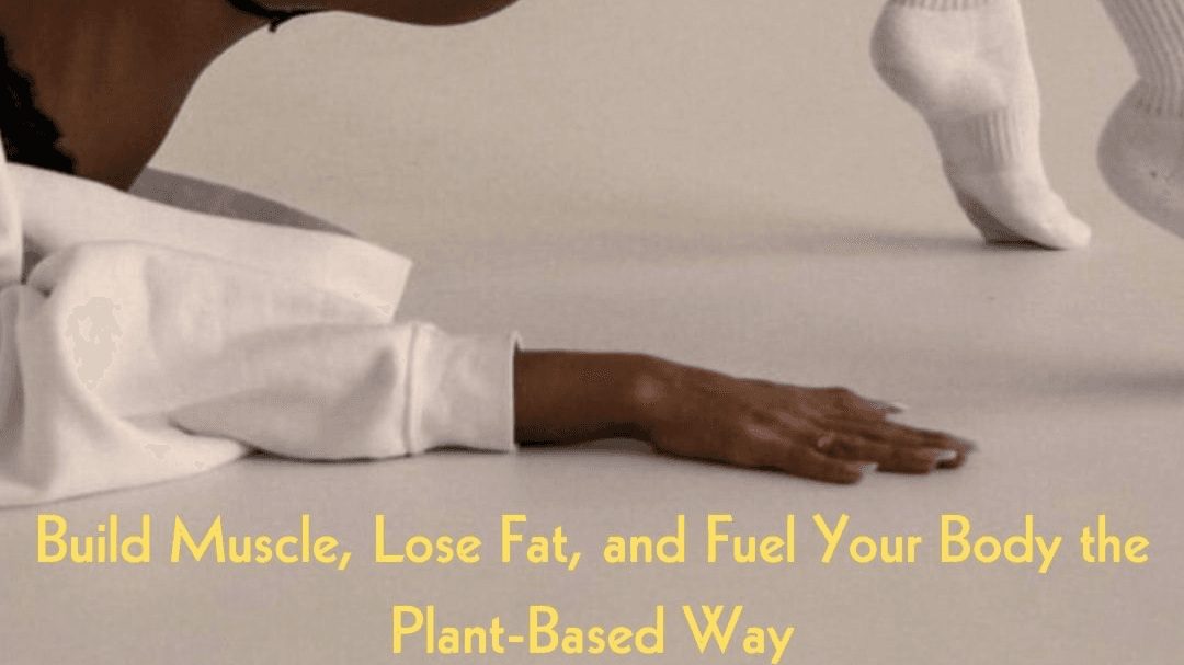 Vegan Gains - Plant Based Muscle