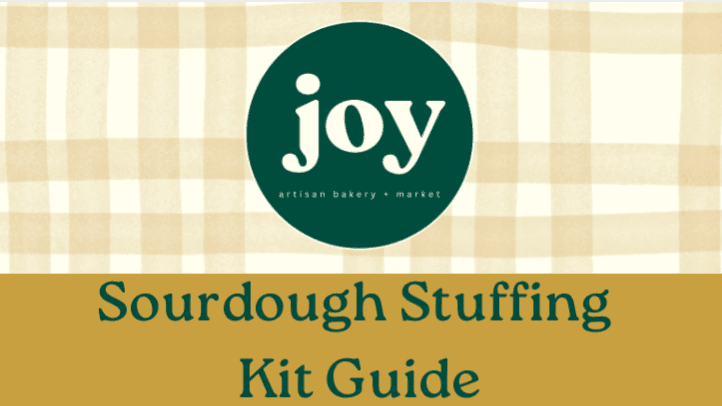 Sourdough Stuffing Kit Guide