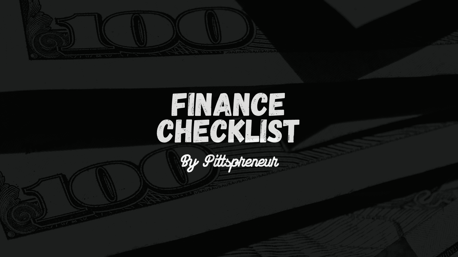 PITTSPRENEUR'S FINANCE CHECKLIST