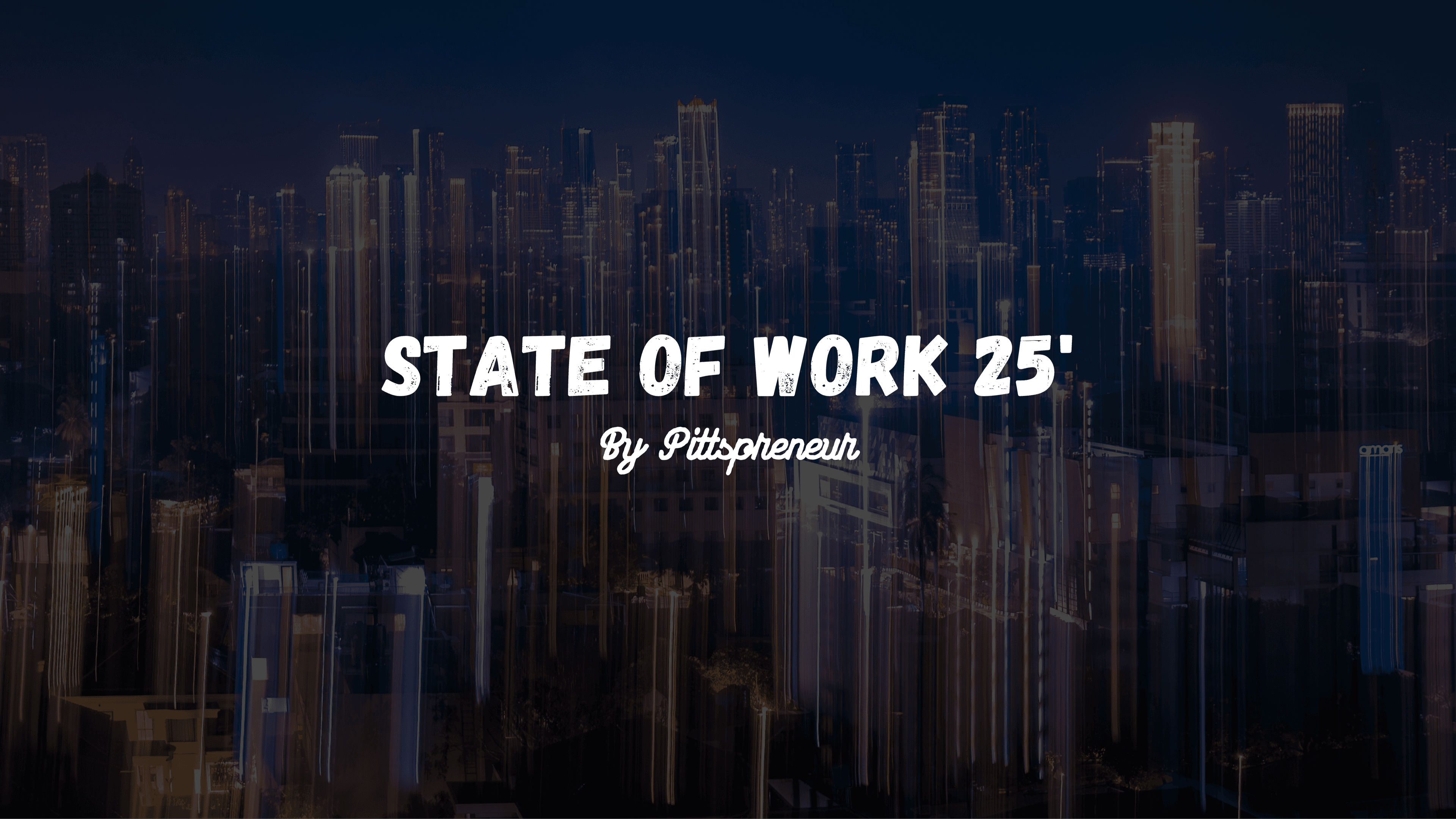 STATE OF WORK 25'