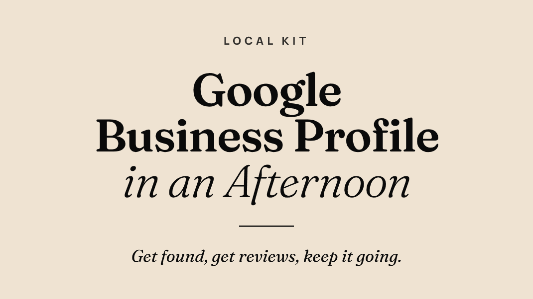 Google Business Profile in an Afternoon