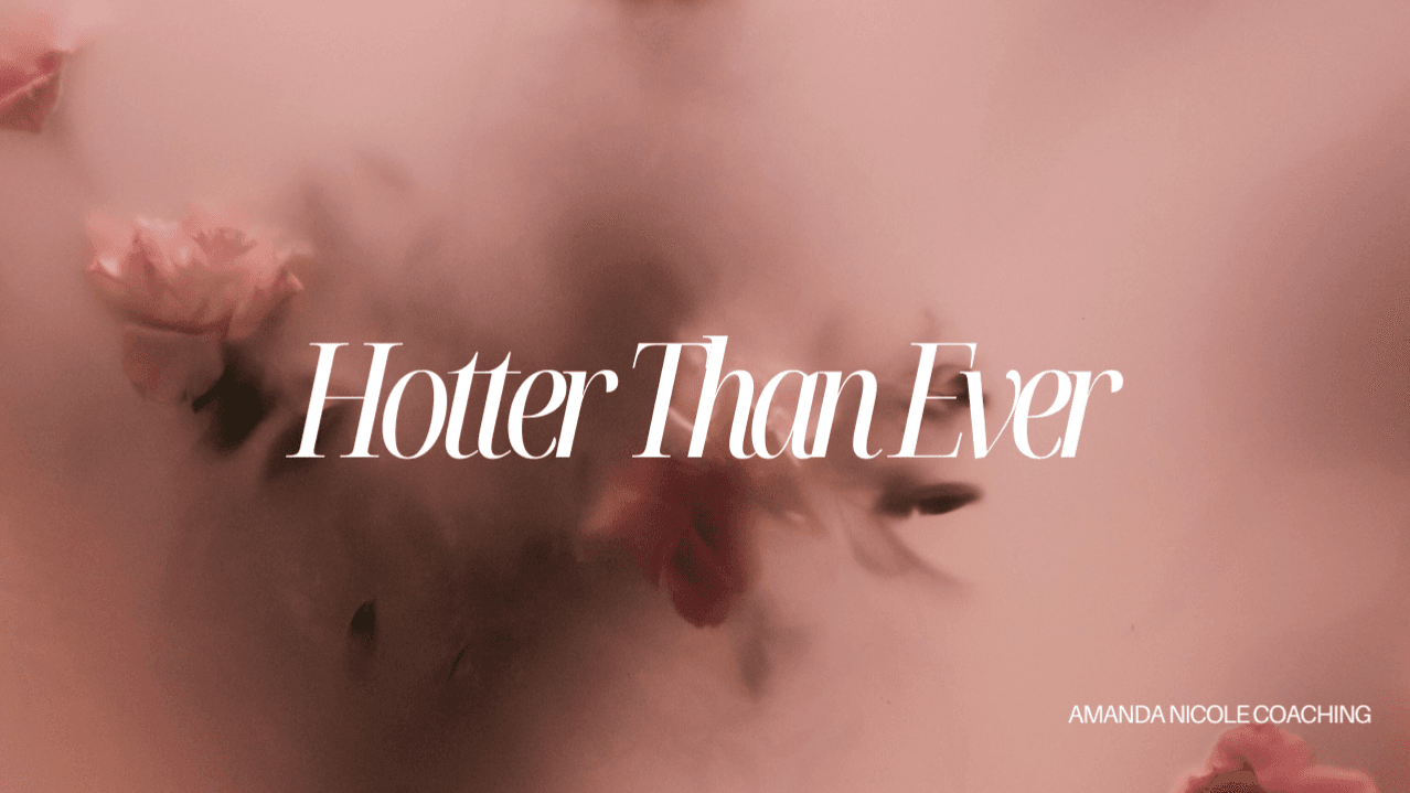 Hotter Than Ever - Free Mini Course