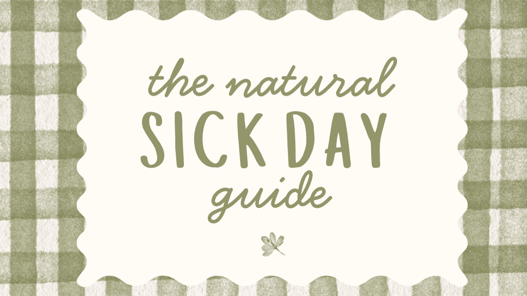 The Natural Sick Day Guide