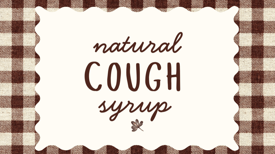 Natural Cough Syrup Recipe