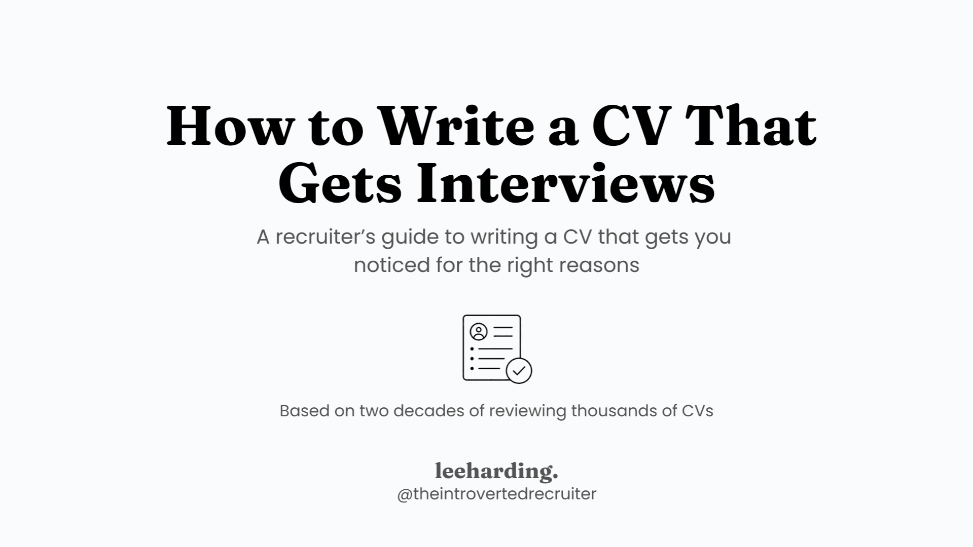 How to Write a CV That Gets Job Interviews