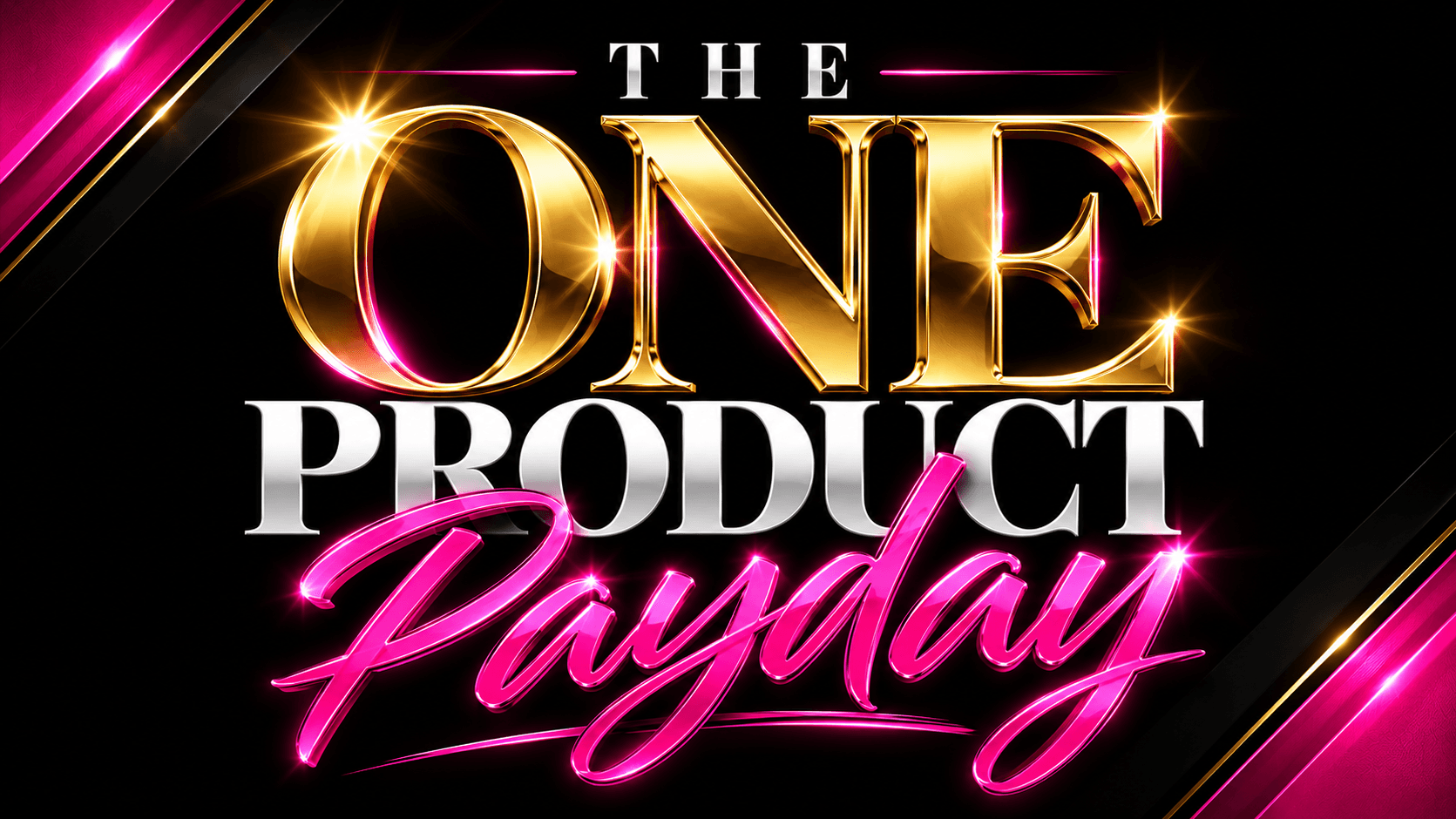 The One Product Payday
