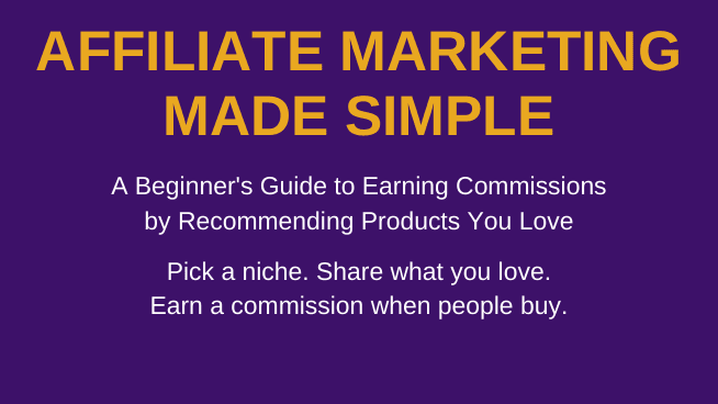 AFFILIATE MARKETING MADE SIMPLE