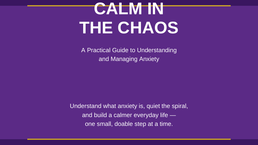 CALM IN THE CHAOS