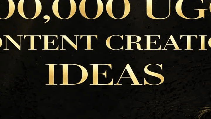 100,000 UGC CONTENT CREATION IDEAS