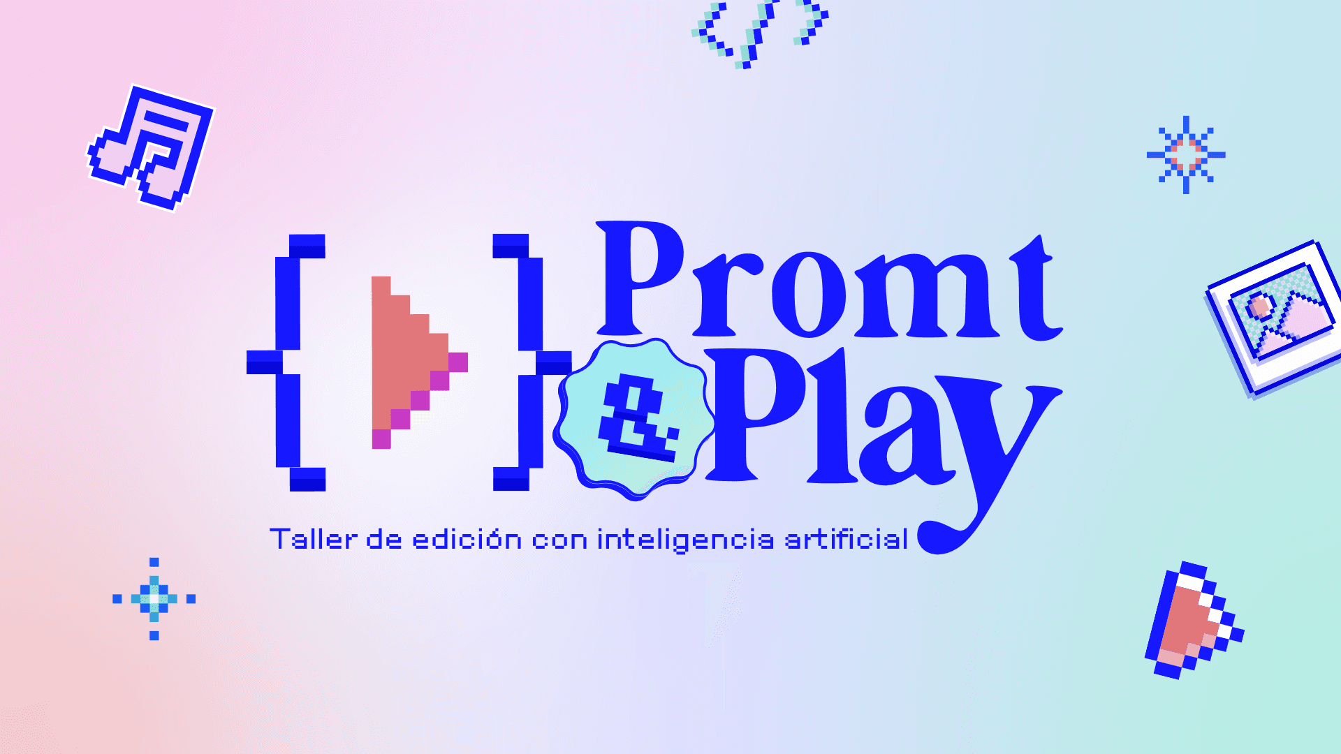Taller: Prompt & Play