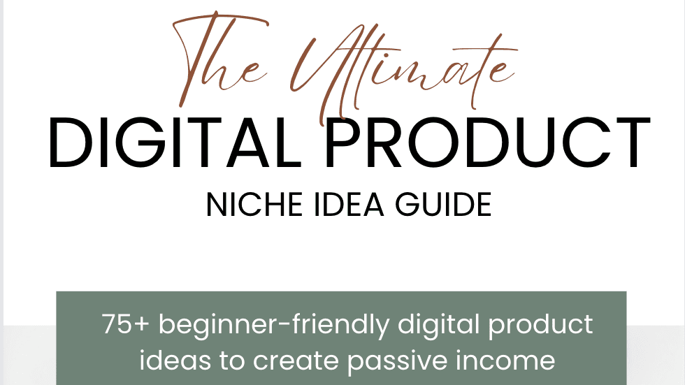 Get my FREE Digital Product Ideas Guide