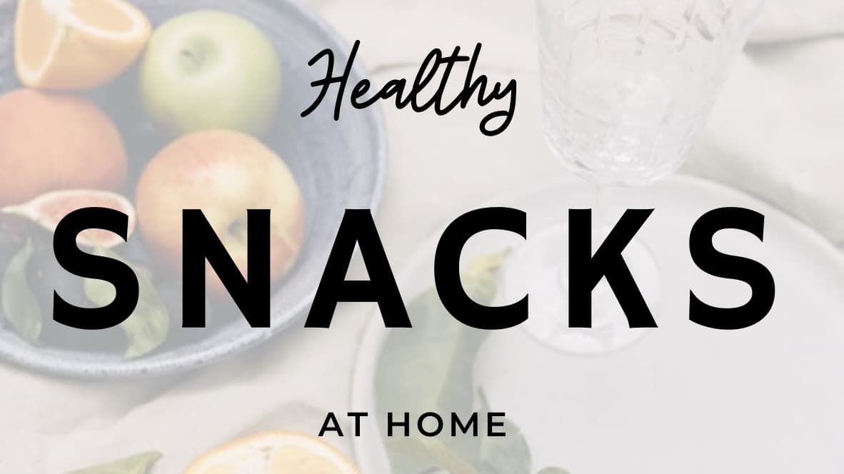 FREE Healthy Snacks At Home