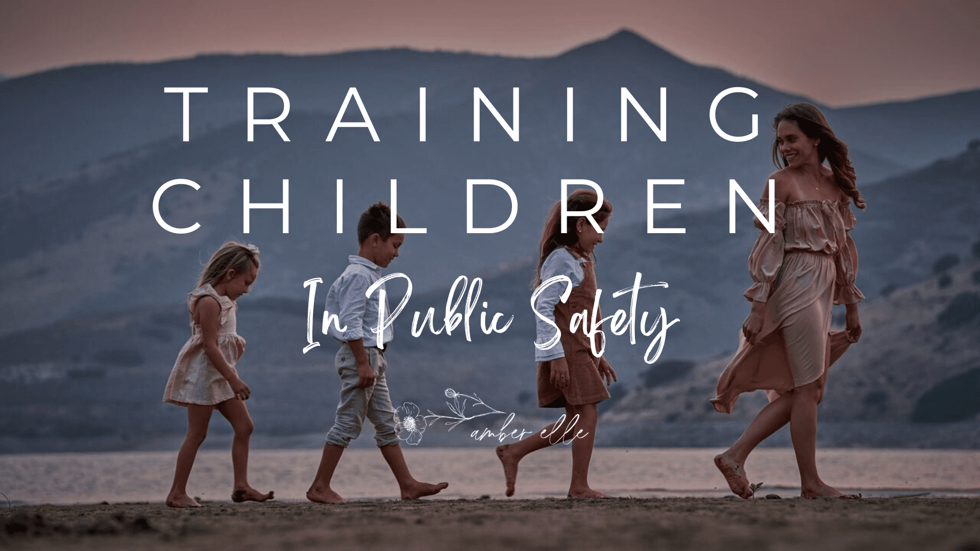 Training Children In Public Safety and Beyond