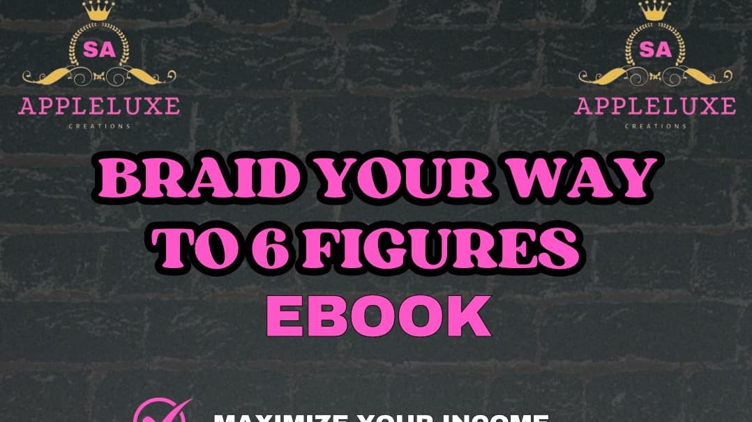BRAID YOUR WAY TO 6 FIGURES E-COURSE