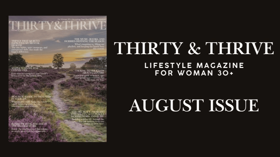 Thirty & Thrive Magazine – August 2026 Issue 