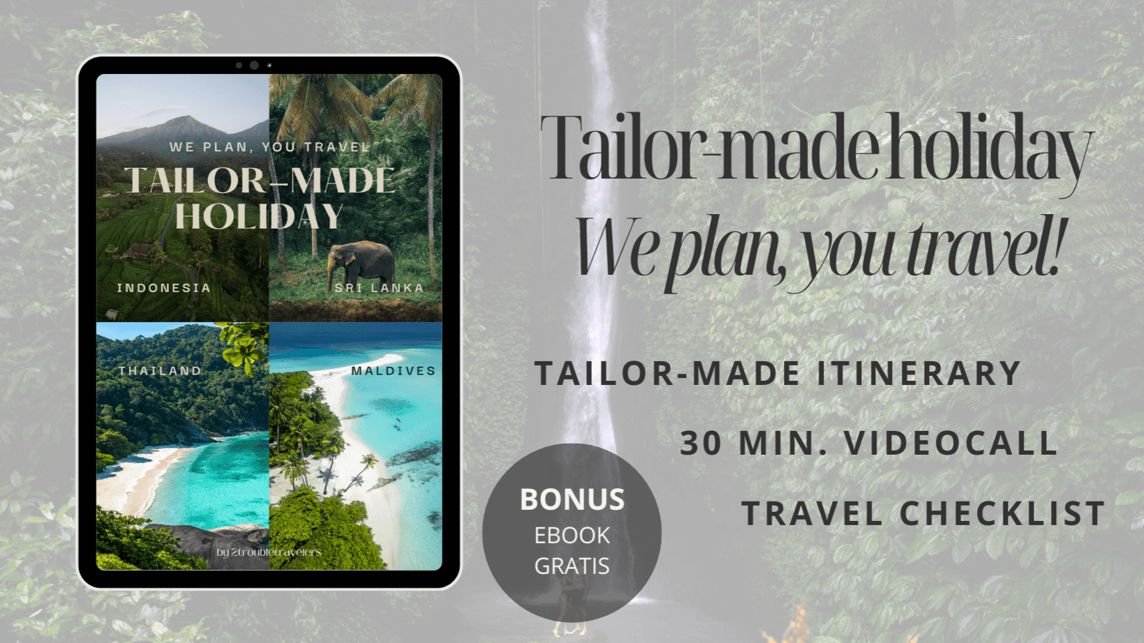 Tailor-made holiday - We plan, you travel!