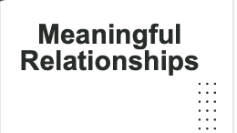 Meaningful Relationships 
