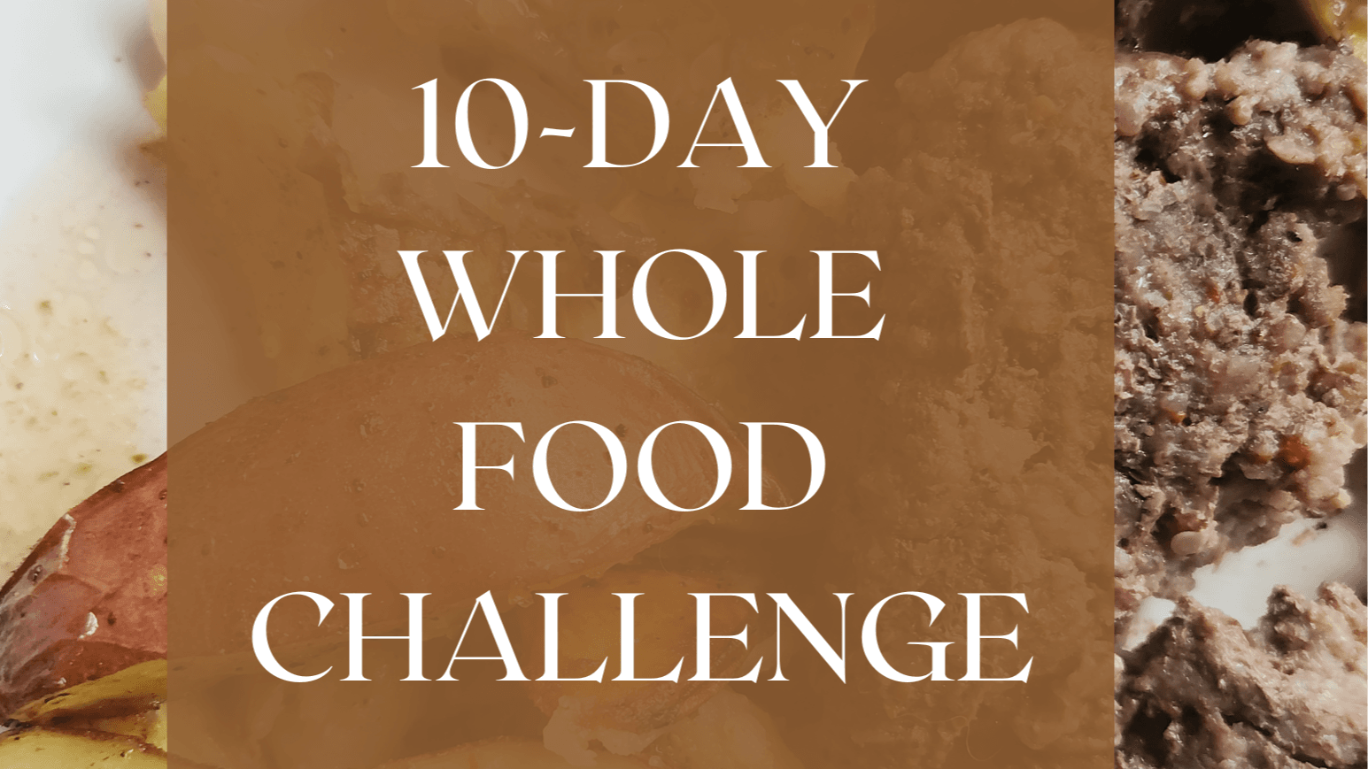 10-Day Nourishing Food Challenge