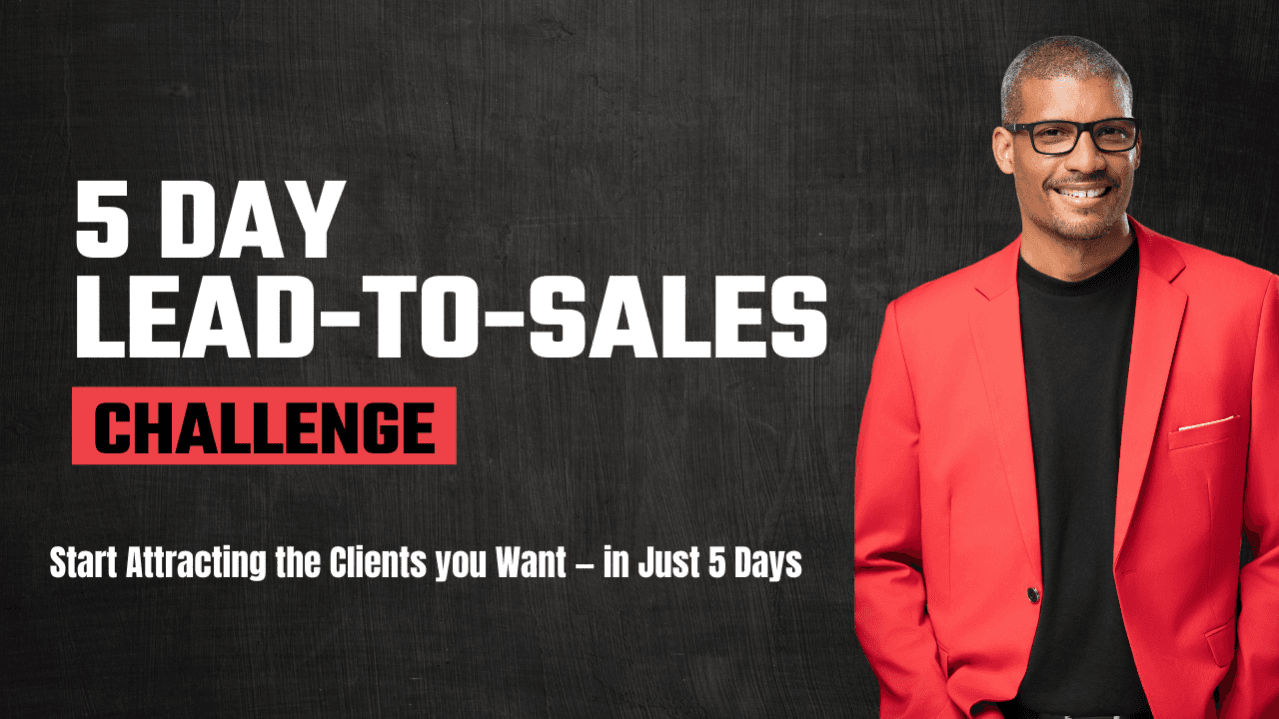 Join The 5 Day Lead to Sales Challenge Waitlist!