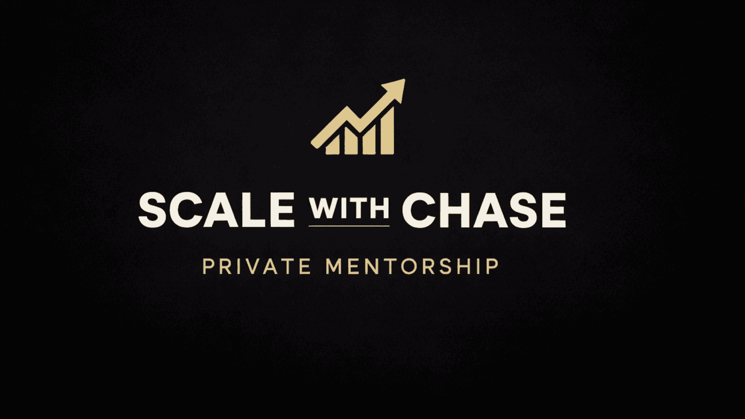 Private Mentorship With Chase 