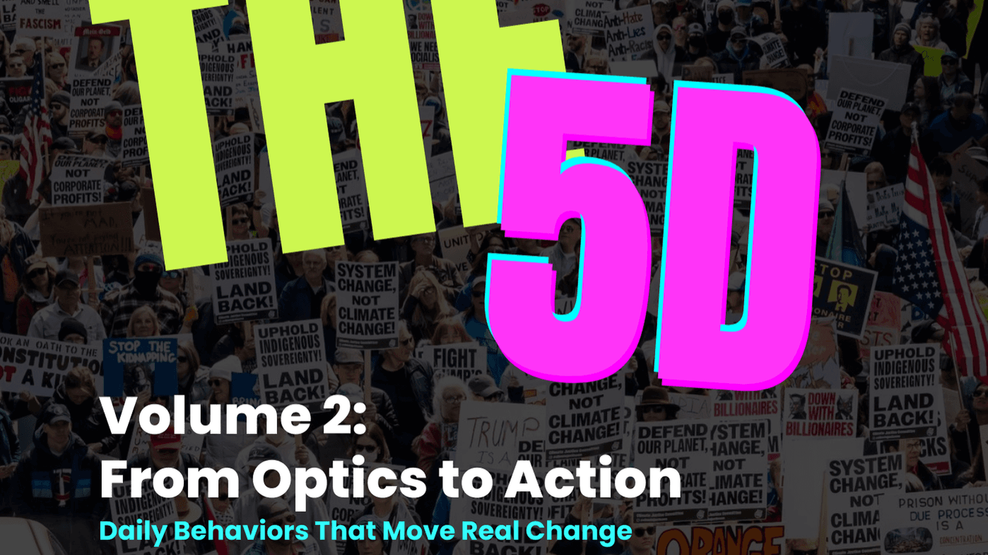 The 5D: Volume 2 Optics to Action