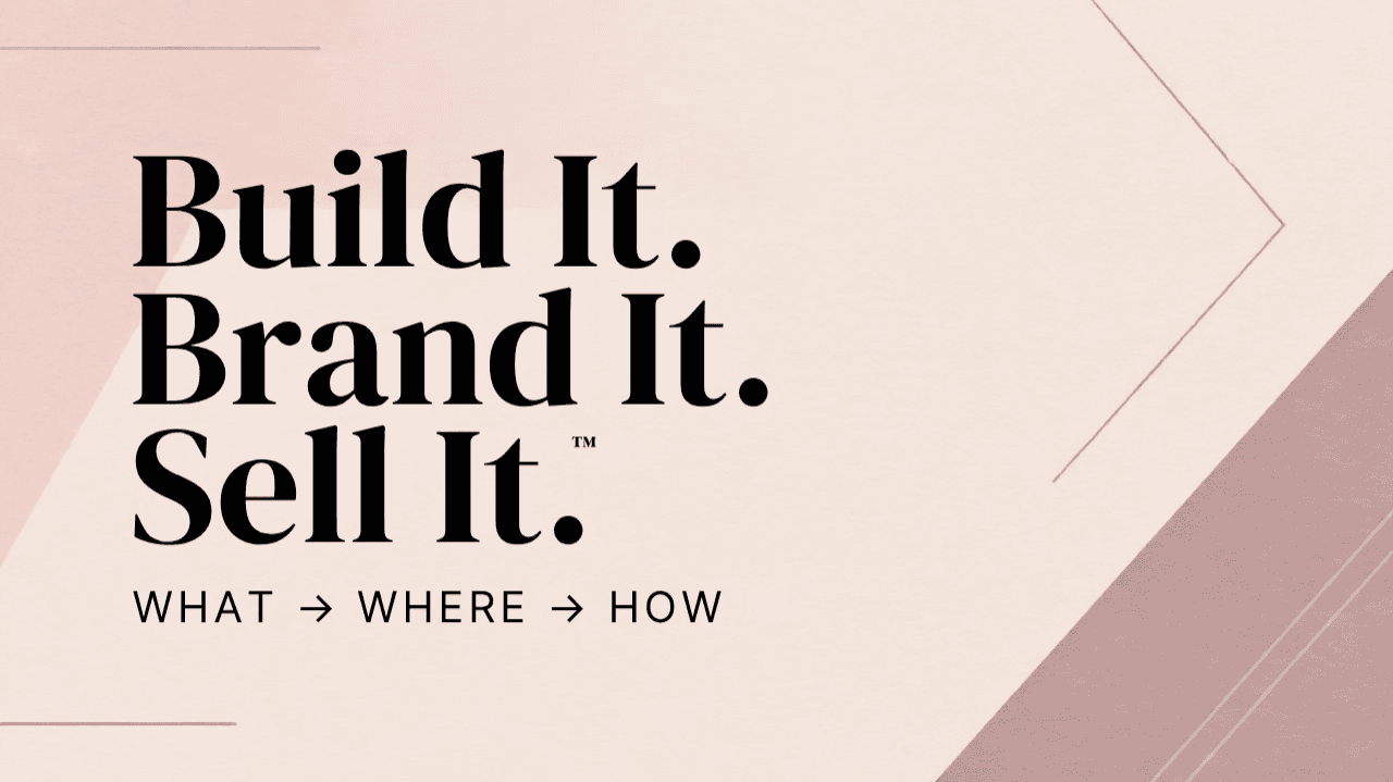Build It. Brand It. Sell It.™ | E-Commerce Guide