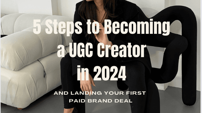 START UGC IN 5 STEPS!