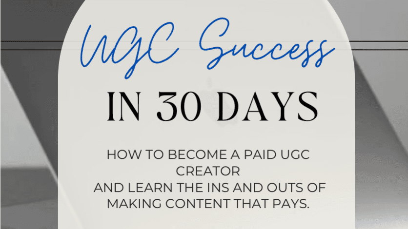 UGC Success in 30 Days 