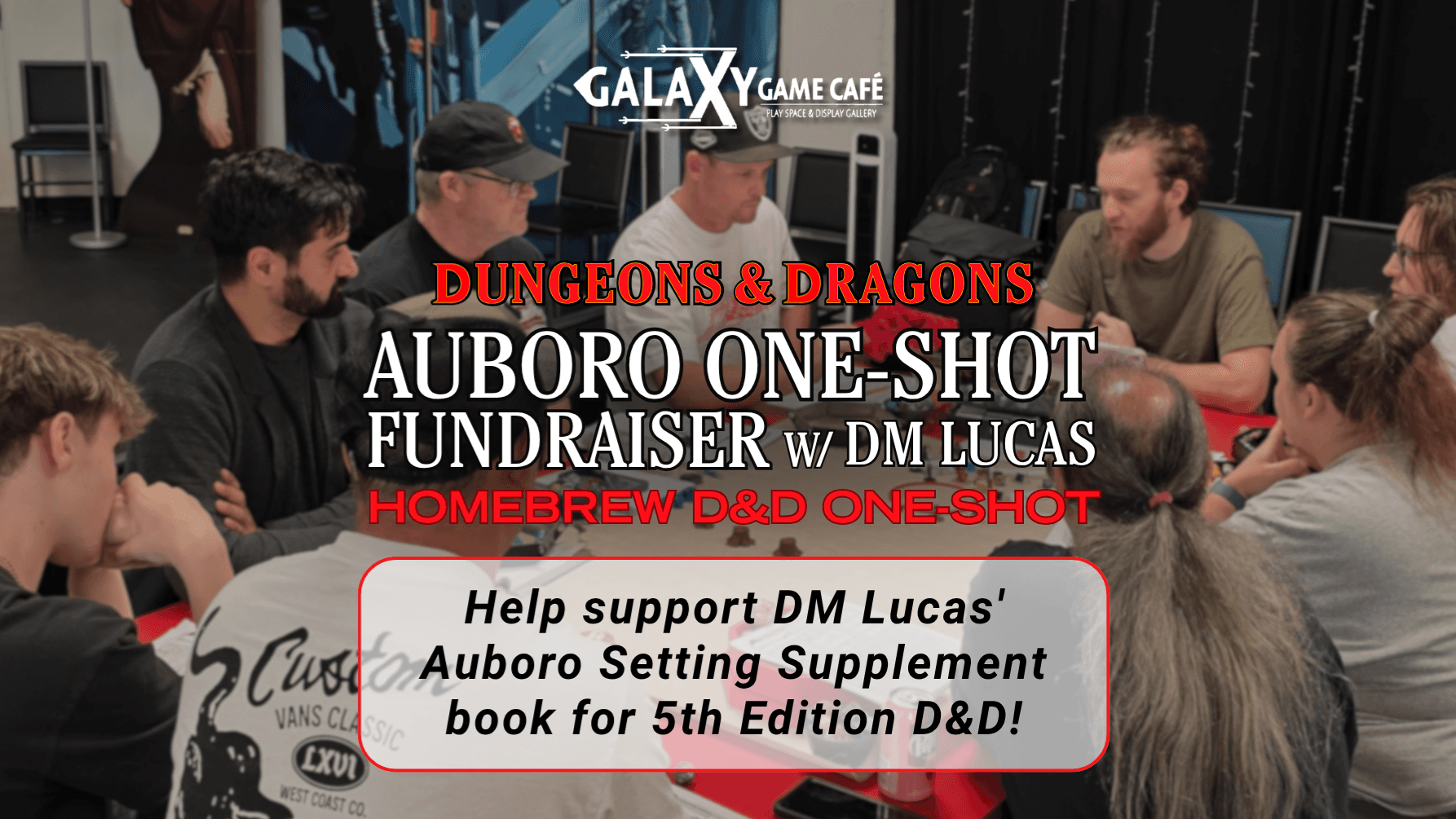 D&D One-Shot Fundraiser w/DM Lucas