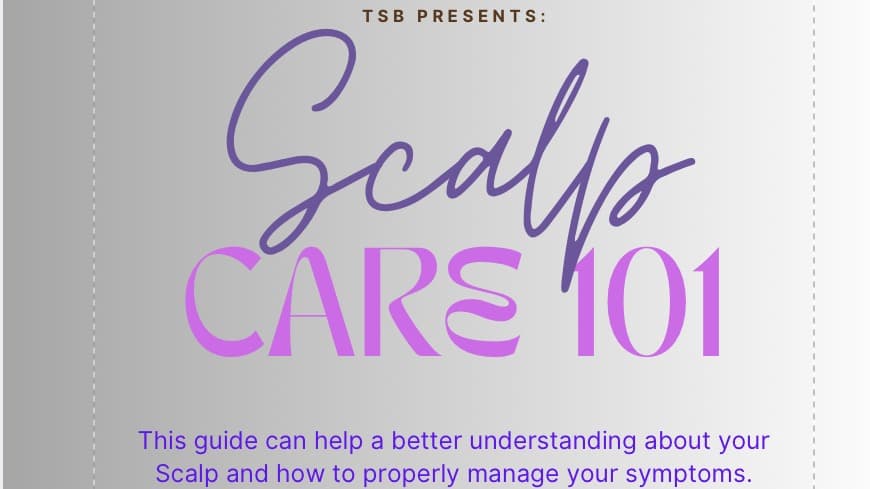Scalp Care 101 guide 