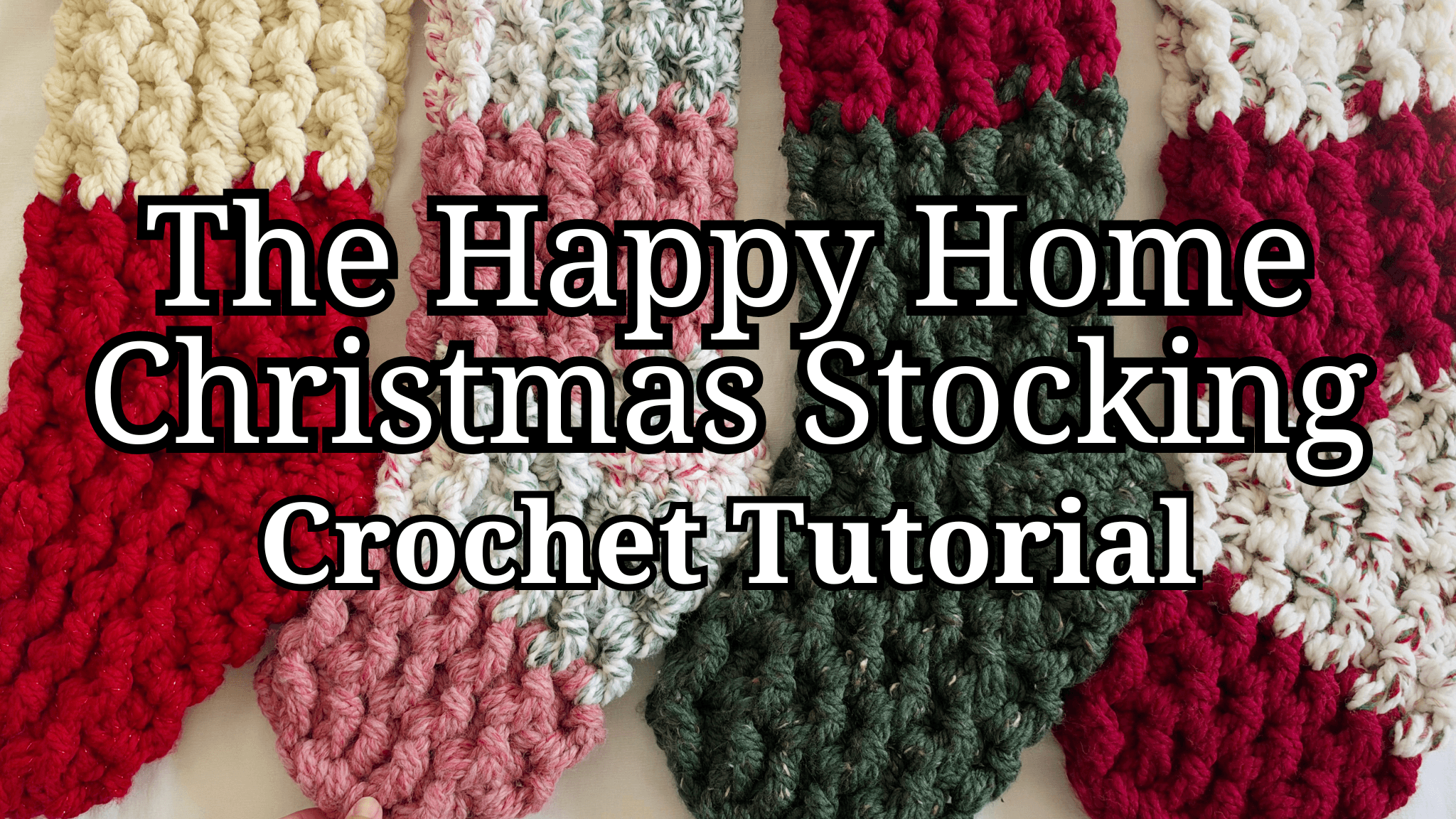 Happy Home Christmas Stocking Crochet Tutorial