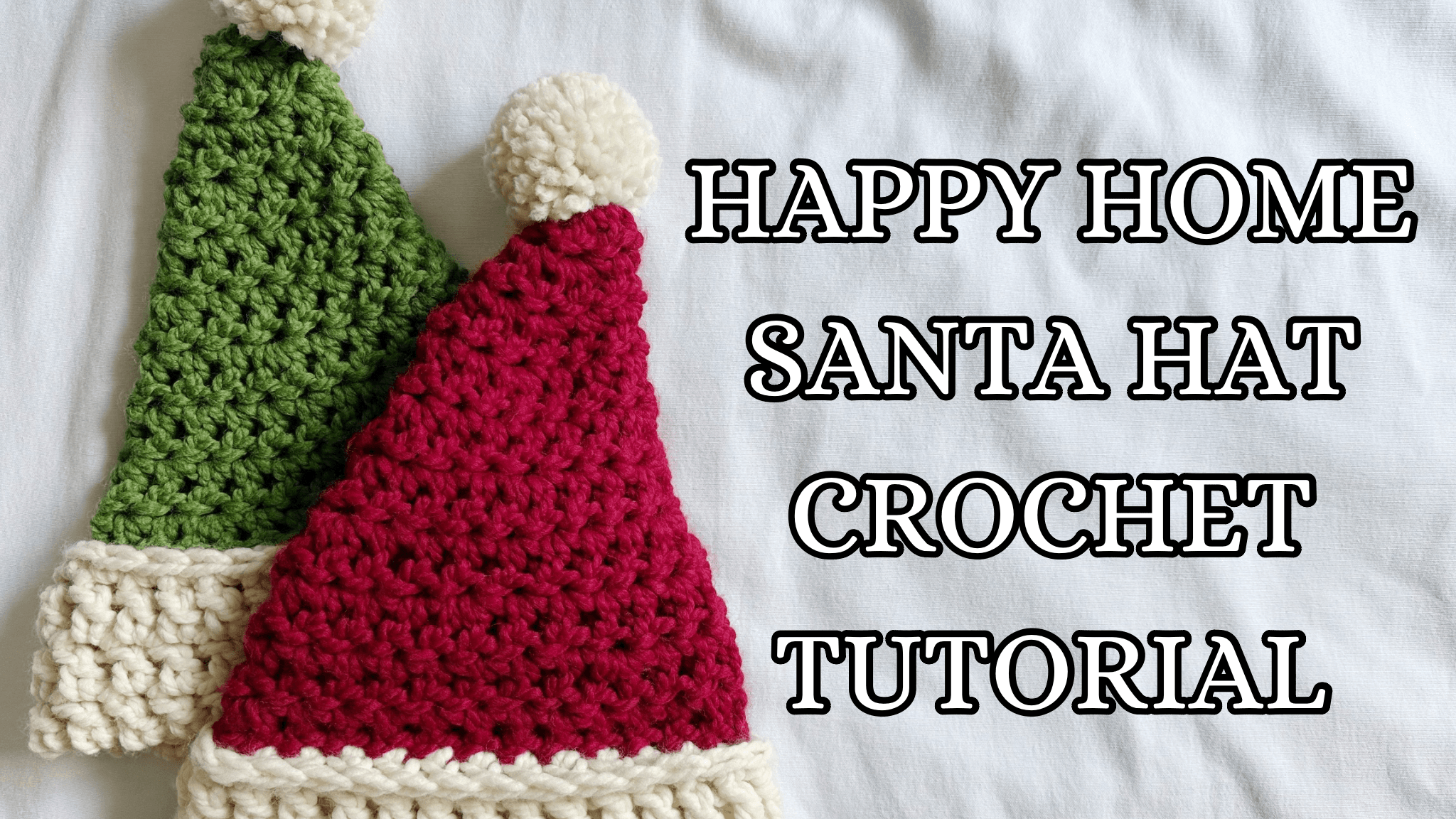 Happy Home Santa Hat Crochet Tutorial