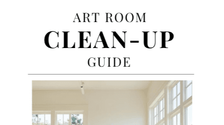 Art Room Clean-Up Guide