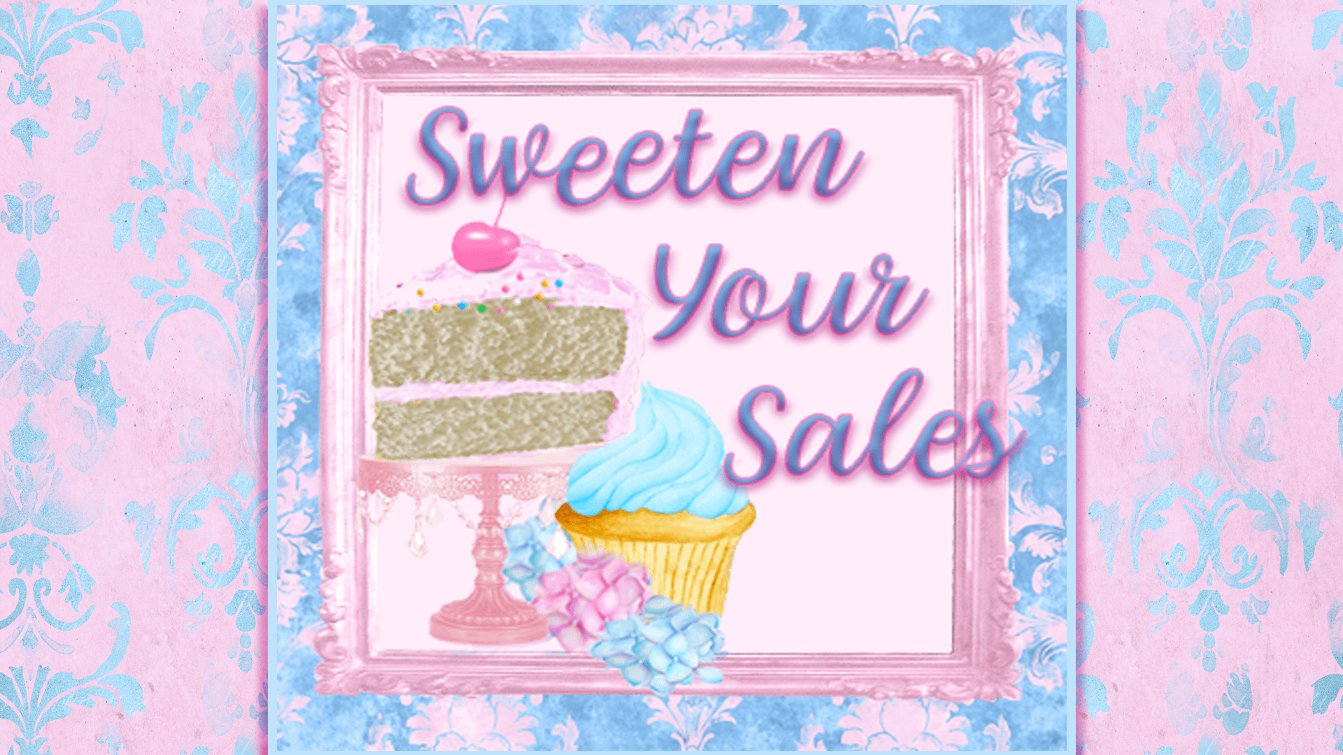 Sweeten Your Sales Mini Training 