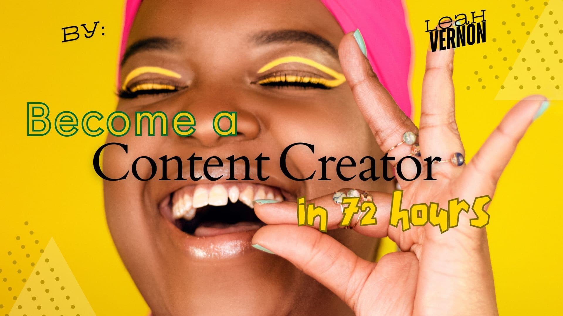 "Become a Content Creator in 72 Hours" 