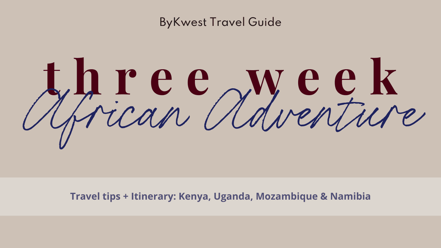 Africa Travel Guide: Travel Tips & Itinerary