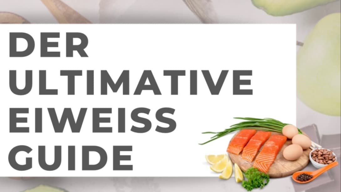Hol dir jetzt Deinen Ultimativen Eiweiss Guide!