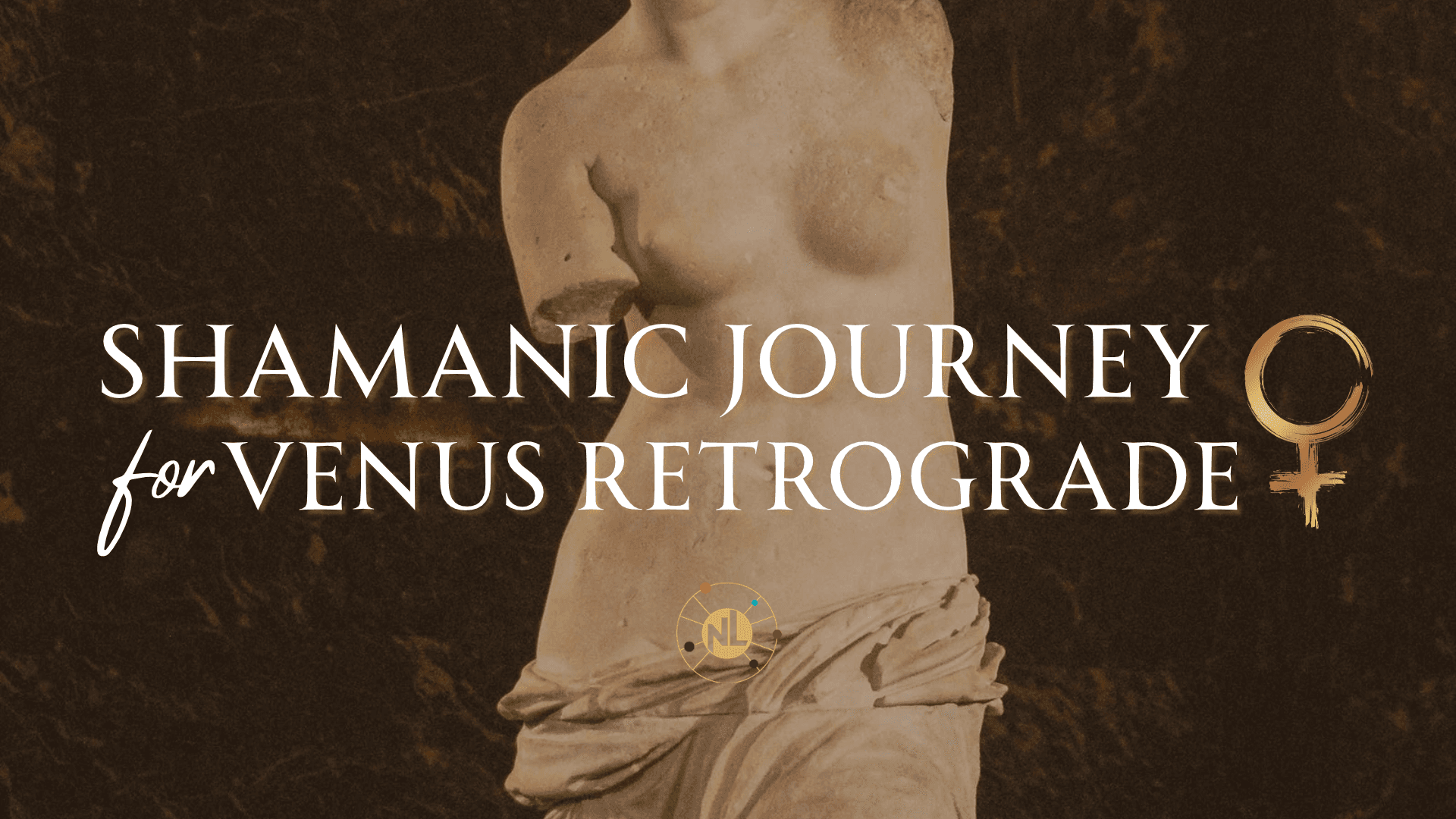 Shamanic Journey for Venus Retrograde