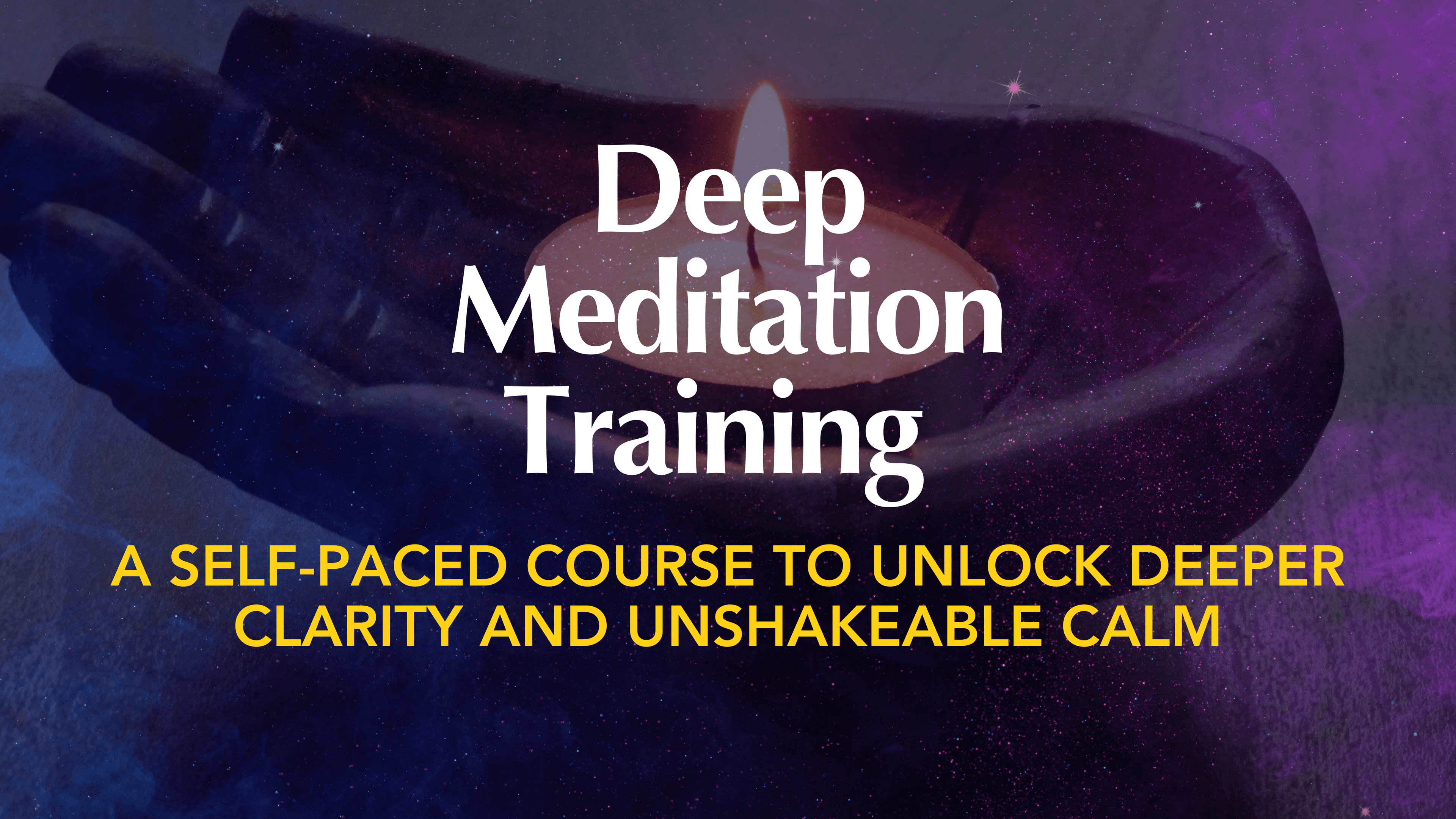 Deep Meditation Training