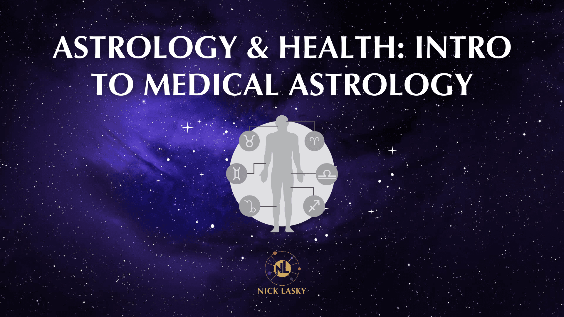 Astrology & Health: Intro to Medical Astrology