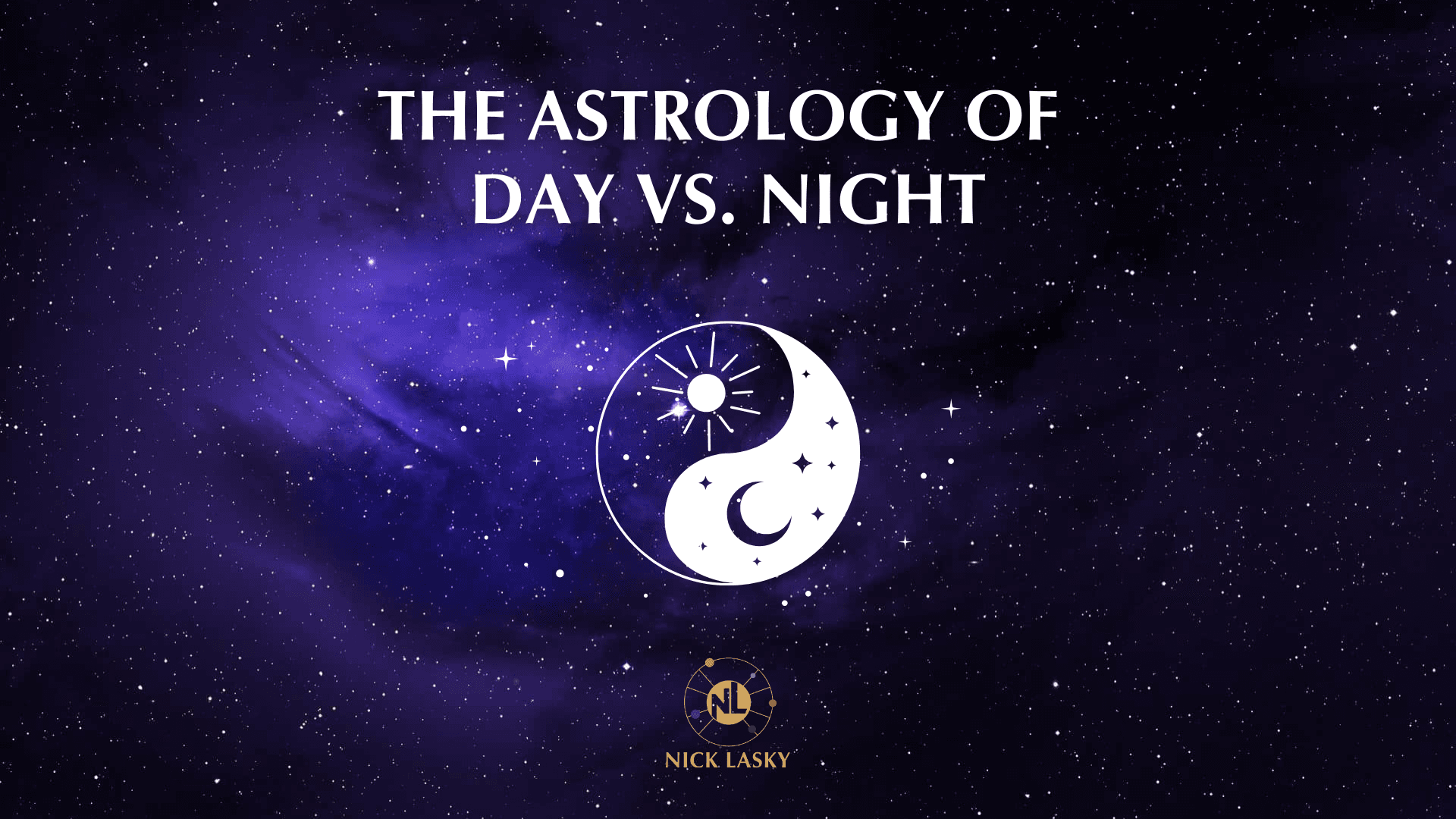 The Astrology of Day vs. Night
