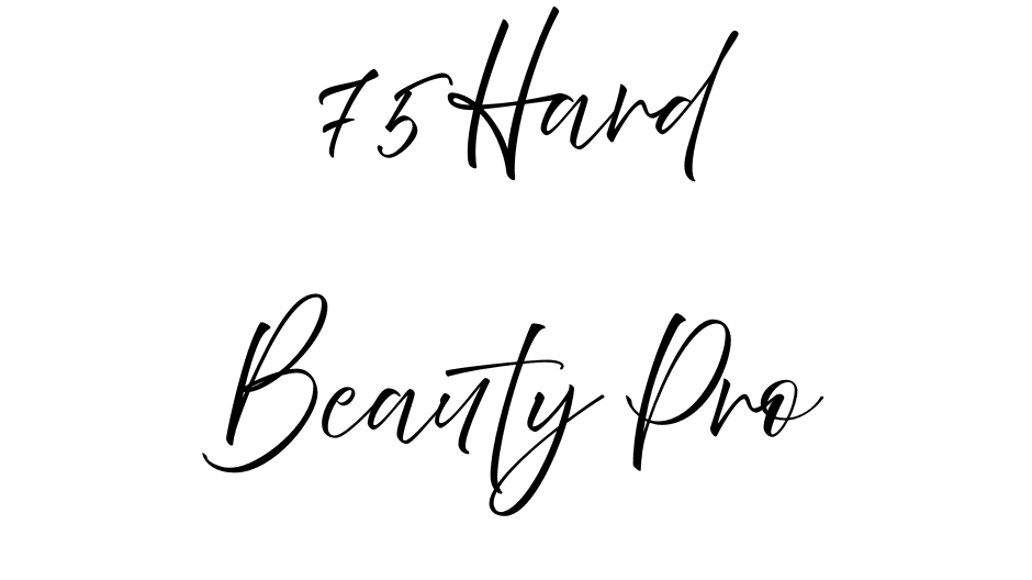 75 Hard Beauty Pro Checklist