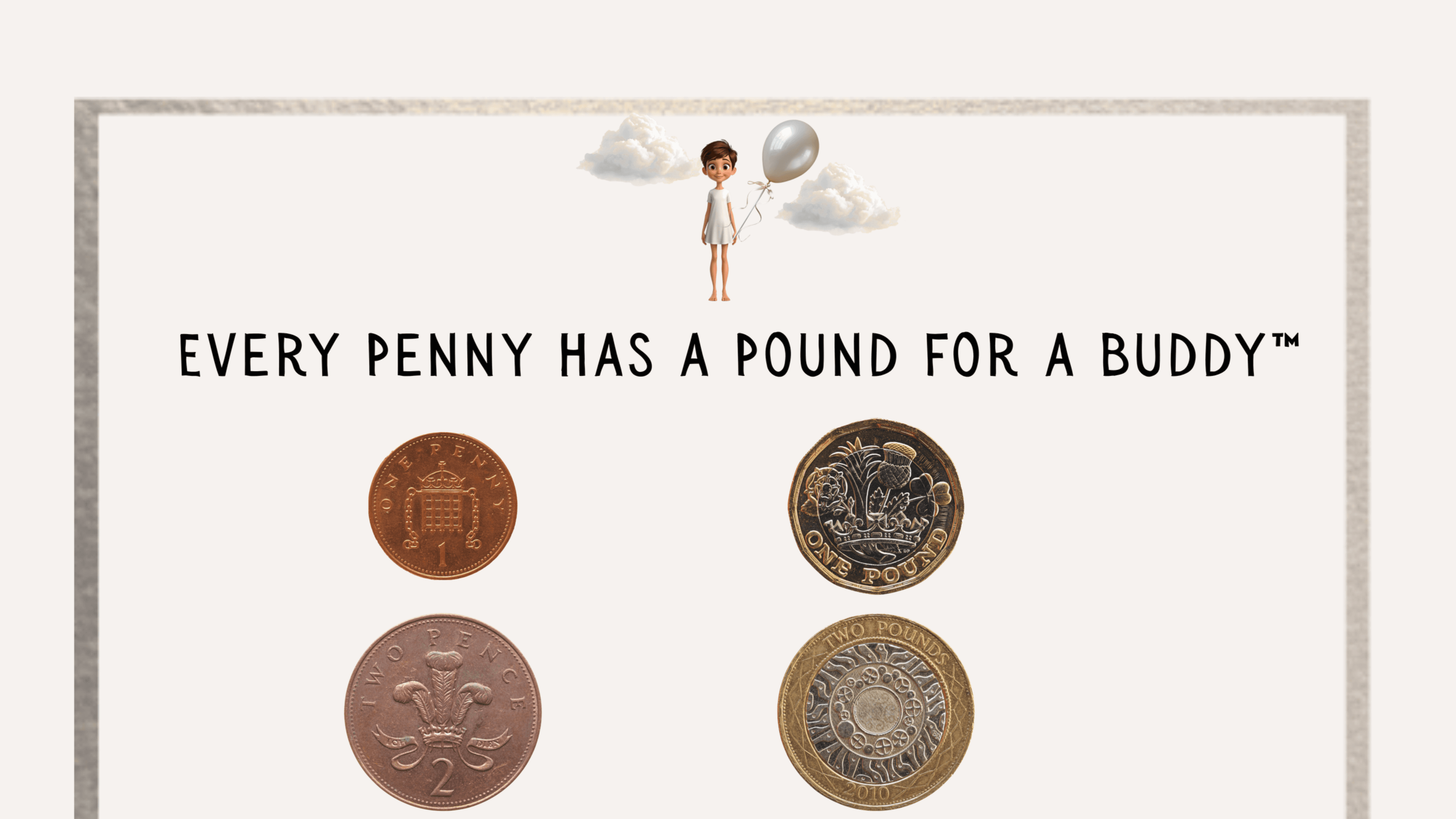 👭 Every Penny Has a Pound for a Buddy™ 