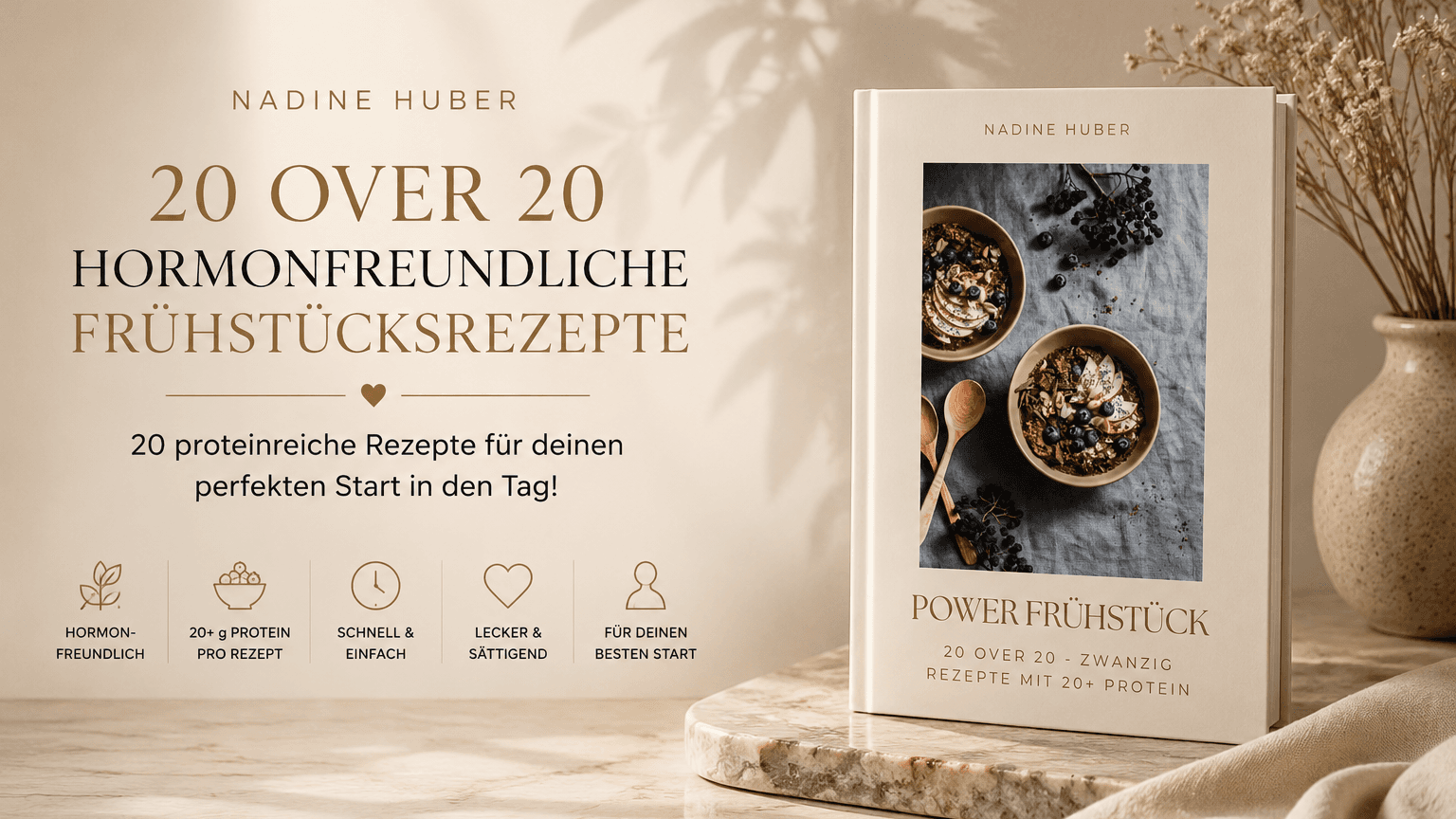 20 OVER 20 - Hormonfreundliche Frühstücksrezepte