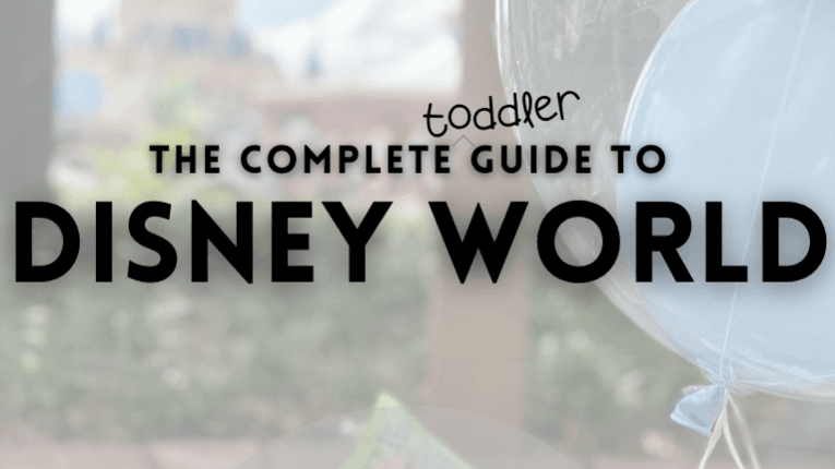 The Complete Toddler Guide to Disney World 🐭