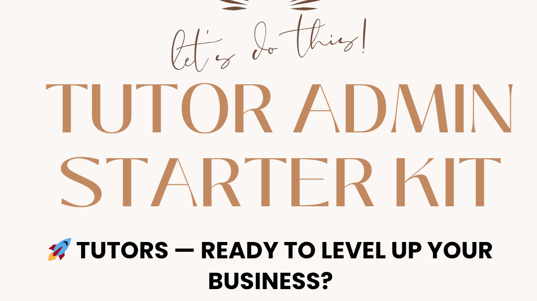 The Ultimate Tutor Admin Starter Kit 