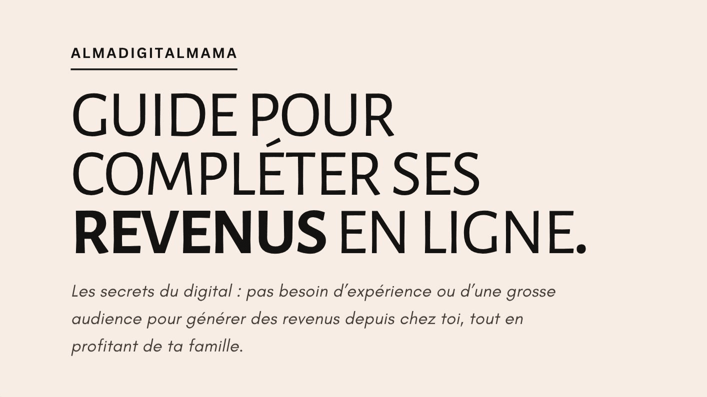 Guide pour compléter ses revenus [GRATUIT]