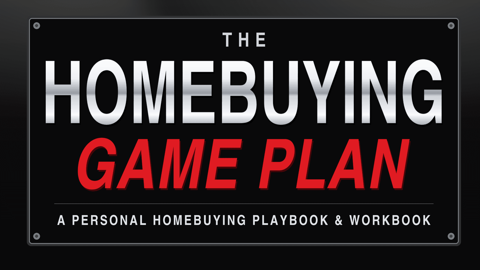 The Homebuying Gameplan Workbook
