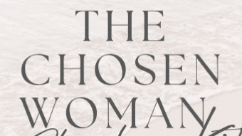 Get The Chosen Woman Starter Kit Now!